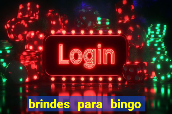 brindes para bingo de empresa